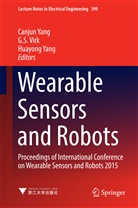 S Virk, G S Virk, G. S. Virk, Canjun Yang, Huayong Yang - Wearable Sensors and Robots