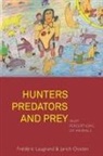 Fr Laugrand, Fr&amp;eacute;d&amp;eacute;ric Laugrand, Frederic Laugrand, Frédéric Laugrand, FrTdTric/ Oosten Laugrand, Jarich Oosten... - Hunters, Predators and Prey