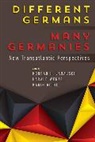 Konrad H. Wenzel Jarausch, Konrard Wenzel Jarausch, Karin Goihl, Goihl Karin, Konrad H. Jarausch, Jarausch Konrad H.... - Different Germans, Many Germanies