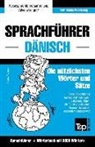 Andrey Taranov - Sprachführer Deutsch-Dänisch Und Thematischer Wortschatz Mit 3000 Wörtern