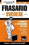 Andrey Taranov - Frasario Italiano-Svedese E Mini Dizionario Da 250 Vocaboli