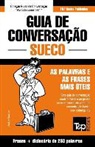 Andrey Taranov - Guia de Conversação Português-Sueco e mini dicionário 250 palavras