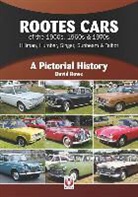 David Rowe - Rootes Cars of 50s, 60s & 70s Hillman, Humber, Singer, Sunbeam &