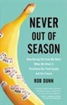 Rob Dunn, Robert Dunn - Never Out of Season