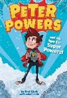 Kent Clark, Kent/ Bardin Clark, Brandon T Snider, Brandon T. Snider, Dave Bardin - Peter Powers and His Not-so-super Powers!