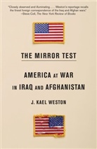 J Kael Weston, J. Kael Weston, Kael Weston - The Mirror Test