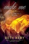 Beth Kery - Make Me