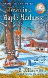 B B Haywood, B. B. Haywood, B.B. Haywood - Town in a Maple Madness