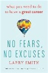 Larry Smith - No Fears, No Excuses