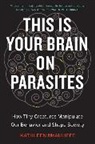 Kathleen Mcauliffe, McAuliffe Kathleen - This Is Your Brain on Parasites
