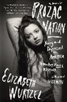 Elizabeth Wurtzel - Prozac Nation