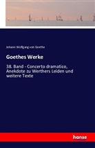 Johann Wolfgang von Goethe - Goethes Werke