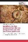 Dieg Aguiar, Diego Aguiar, Santiago Jauregui - Análisis de las propuestas de los programas de los partidos políticos