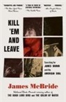 James McBride - Kill 'Em and Leave