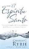 Charles C Ryrie, Charles C. Ryrie - El ESPíRitu Santo