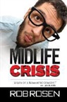 Rob Rosen - Midlife Crisis