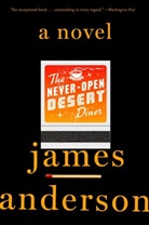 James Anderson - The Never-Open Desert Diner