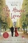 Tatiana De Rosnay, Tatiana de Rosnay - The House I Loved