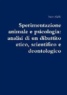 Ivana Gallo - Sperimentazione animale e psicologia