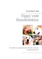 Bela F Wolf, Bela F. Wolf - Tipps vom Hundedoktor