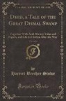 Harriet Beecher Stowe - Dred, a Tale of the Great Dismal Swamp, Vol. 2 of 2