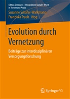 Susann Schäfer-Walkmann, Susanne Schäfer-Walkmann, Traub, Traub, Franziska Traub - Evolution durch Vernetzung