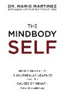 Mario Martinez Dr., Dr Mario Martinez, Dr. Mario Martinez, Mario Martinez - Mindbody Self