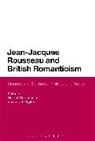 Professor Russell (Professor of French Goulbourne, Russell Goulbourne, Russell (King''s College London Goulbourne, Russell (Professor of French Literatur Goulbourne, Russell Higgins Goulbourne, David Higgins... - Jean-Jacques Rousseau and British Romanticism
