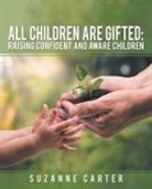 Suzanne Carter - All Children are Gifted