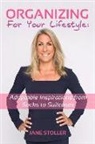 Jane Stoller - Organizing for Your Lifestyle: Adaptable Inspirations from Socks to Suitcases: Volume 1