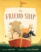 Kat Yeh, Kat/ Groenink Yeh, Chuck Groenink - The Friend Ship