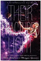 Amie Kaufman, Amie/ Spooner Kaufman, Meagan Spooner, Hachette US - Their Fractured Light