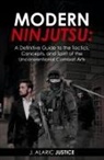 J. Alaric Justice - Modern Ninjutsu