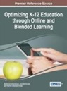 Martha Cleveland-Innes, Jennifer Howell, Nathaniel Ostashewski - Optimizing K-12 Education Through Online and Blended Learning
