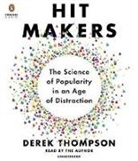Derek Thompson, Derek Thompson - Hit Makers (Audio book)
