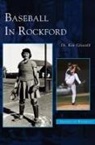 Dr Ken Griswold, Ken Griswold, Kenneth Griswold - Baseball in Rockford