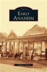 Stephen J. Faessel - Early Anaheim
