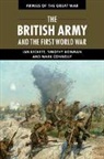 I. F. W. Beckett, Ian Beckett, Ian Bowman Beckett, Beckett Ian, Timothy Bowman, Bowman Timothy... - The British Army and the First World War