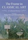 Verity Platt, Verity (Cornell University Platt, Verity J. Platt, Verity J. Squire Platt, Verity Platt, Verity (Cornell University Platt... - Frame in Classical Art
