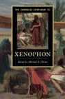 Michael A. Flower, Michael A. Flower, Flower Michael A. - Cambridge Companion to Xenophon