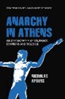 Dr Nicholas Apoifis, Nicholas Apoifis, Apoifis Nicholas - Anarchy in Athens