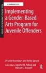 Rosenbaum, Jill Leslie Rosenbaum, Jill Leslie Spivack Rosenbaum, Rosenbaum Jill Leslie, Shelley Spivack, Spivack Shelley - Implementing a Gender-Based Arts Program for Juvenile Offenders