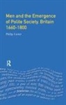 Carter, Philip Carter, Philip (Research Editor Carter, Philip (Research Editor New Dict Carter, Philip (Research Editor New Dictionary Of National Biography) Carter - Men and the Emergence of Polite Society, Britain 1660-1800