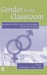 David Silber Sadker, David Sadker, David (American University) Sadker, Sadker David, Ellen S Silber, Ellen S. Silber... - Gender in the Classroom