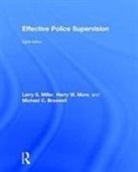 Michael C. Braswell, Michael C. (Professor Emeritus Braswell, Larry S. Miller, Larry S. (University of New Mexico Miller, Larry S. Braswell Miller, Larry S. More Miller... - Effective Police Supervision