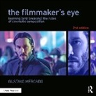Mercado, Gustavo Mercado - The Filmmaker's Eye -2nd Edition-