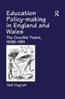 Daglish, Neil Daglish, Neil D. Daglish - Education Policy Making in England and Wales