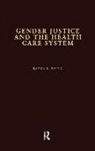 Baird, Karen L Baird, Karen L. Baird - Gender Justice and the Health Care System
