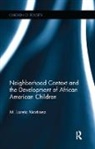 Martinez, Maria Loreto Martinez, Martinez Maria Loreto - Neighborhood Context and the Development of African American Children