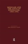 GILMAN, Jean Donovan Gilman - Medicaid and the Costs of Federalism, 1984-1992